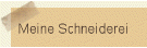 Meine Schneiderei