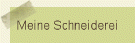 Meine Schneiderei