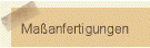 Maanfertigungen